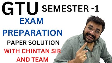 GTU | Semester-1 | Exam preparation | paper solution with chintan sir