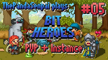 🐼 Bit Heroes - Part 5 - PVP + Dryad Instance + Duel. I