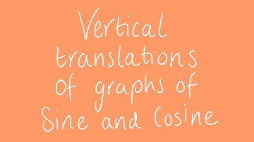 Vertical translations of graphs of sine and cosine | Unit 3 and 4 VCE Maths Methods