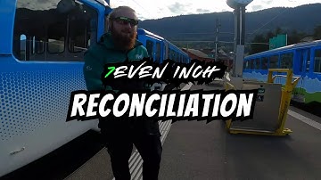 7even Inch - Reconciliation (Official Video, Rigi Kulm) 4K