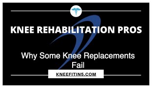Why Some Knee Replacements Fail