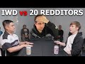 LS vs 20 REDDITORS vs IWDominate