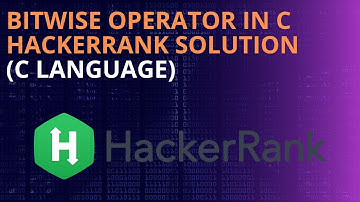 "Bitwise Operators in C: HackerRank Solution Explained"