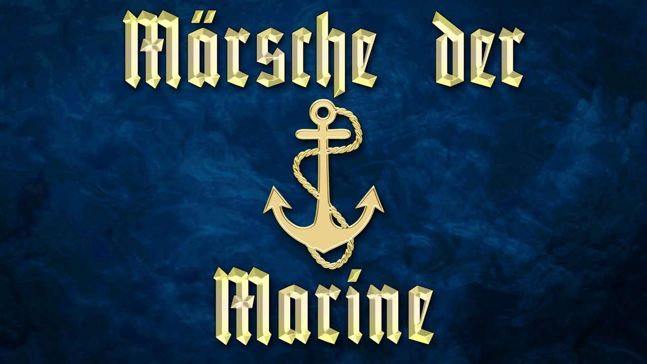 Märsche der Marine • Marches of the German Navy