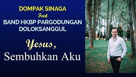 Band HKBP Pargodungan Doloksanggul - Yesus Sembuhkan Aku (Promo)