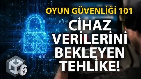 Unity 6 ile Güvenlik Serisi - Cihaz Üzerindeki Verilerin Güvenliği