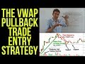 The VWAP Pullback Trade Entry Strategy 💡