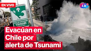 🔴 TSUNAMI IN CHILE: THIS WAS THE COASTAL ALERT #LiveLR