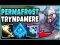 THIS PERMAFROST TRYNDAMERE BUILD IS AMAZING!!! INFINITE SLOWS + KITING! - League of Legends