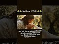 mathew 27:46#believe #love #jesus