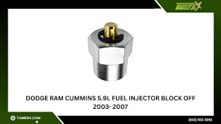 Dodge Ram Cummins 5.9L Fuel Injector Block Off 2003- 2007
