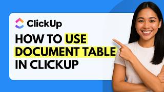 How to Use Document Tables in ClickUp [Quick Guide]