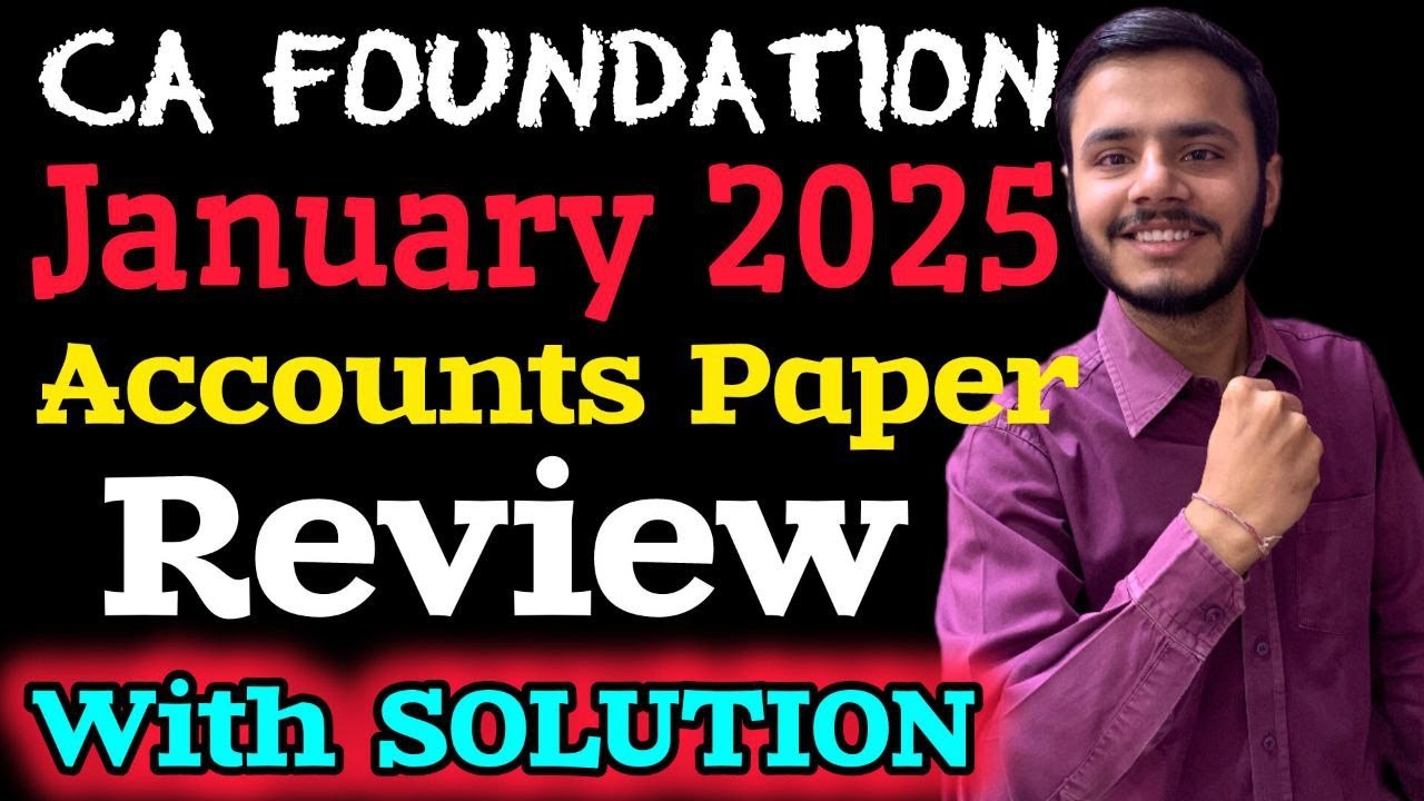 ca foundation accounts jan 2025 paper review with solution💯|ca ...