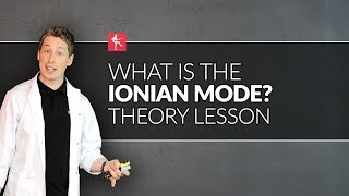 What Is The Ionian Mode? Guitar Theory Lesson