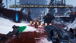 Doom The Dark Ages New DLC Adds New Story Expansion Level A Weapon And More