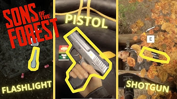 FLASHLIGHT, PISTOL AND SHOTGUN LOCATION SONS OF THE FOREST [LATARKA, PISTOLET][THE FOREST 2]