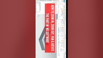 How to zoom in zoom out pan and rotate part using mouse in siemens nx software