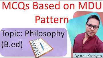 Sample MCQs for B.ed |MDU Sample MCQs for B.ed 2nd Year | By Anil Kashyap
