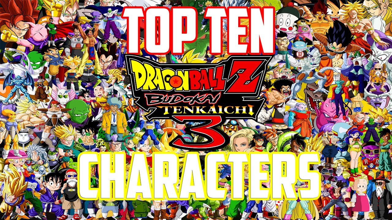 Top 10 Best Characters In Dragon Ball Z Budokai Tenkaichi 3