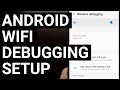 Setting Up a Wireless ADB Connection with Android over WiFi