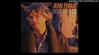 Video thumbnail of "Jean Ferrat - C'est beau la vie"