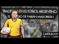 Las Mayores Tragedias del Fútbol Argentino: Cap.4 "El Suicidio de Fabián Madorrán"