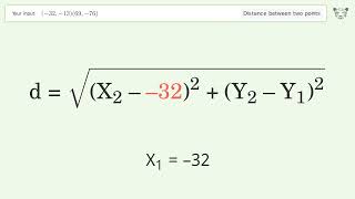 Find the distance between two points p1 (-32,-13) and p2 (69,-76): Step-by-Step Video Solution