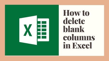 How to delete blank columns in Excel
