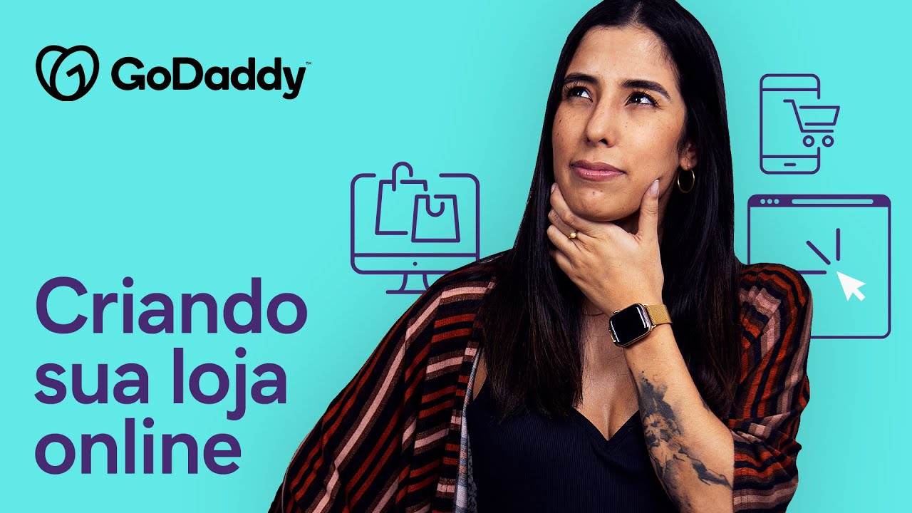 GoDaddy BR: Loja Virtual - Criar E Montar Loja Online Fácil E Rápido