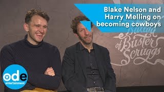 Blake Nelson and Harry Melling on becoming cowboys