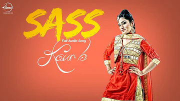 Sass Full Audio Kaur B Latest Punjabi Song 2016 Speed Records