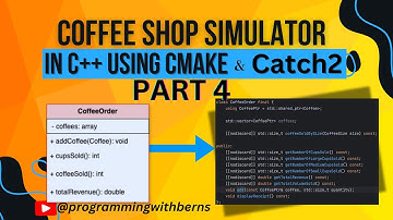 Coffee Shop Simulator with Unit Testing in Catch2 - Coding and Testing the CoffeOrder | OOP in C++