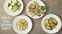 How To Cook Zucchini 4 Ways | EatingWell