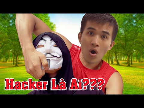 Hacker Là Ai Sau Chiếc Mặt Nạ Đó - Lột Mặt Nạ Của Hacker !!?