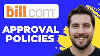 How To Set Up Approval Policies In Bill.com (Working 2026)