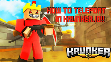 How To Teleport In Krunker io!! 2021  **NOT CLICKBAITING**