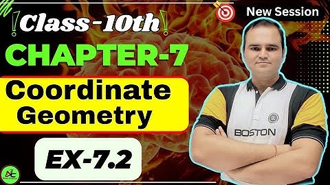 Class 10 Maths Ex 7.2 | Chapter 7 | Distance Formula and Coordinate Geometry | One Shot