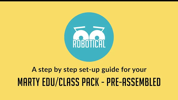 Marty Edu Pack Quick Start Guide -  Pre assembled