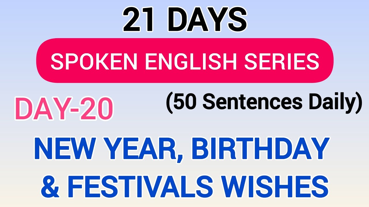 Day 20 । Birthday, New Year & Festival Wishes in Hindi & English | Daily Use English Sentences