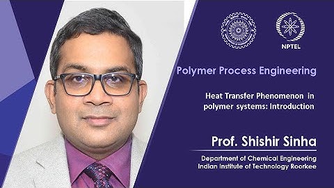 Lecture 16- Heat Transfer Phenomenon in polymer systems: Introduction
