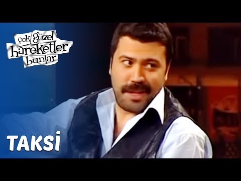 Çok Güzel Hareketler Bunlar 11. Bölüm - Taksi