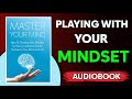 The Secret to a Stronger Mind | Master Your Mindset by Dr. Michael C. Melvin (Audiobook)