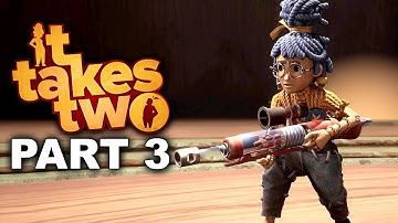 IT TAKES TWO Gameplay Walkthrough Part 3 - No Commentary (1080P 60FPS - XBOX SERIES X)