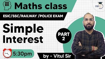 Maths Class for ESIC /SSC /RAILWAY/ Police Exam | Simple Interest | Maths Class Part 2 By Vitul Sir