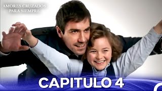 Amores Cruzados Para Siempre Capítulo 4 (Doblado En Espanol - Versión Larga)