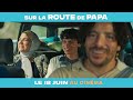 Sur la route de papa - Bande-annonce #1 [VF|HD1080p]