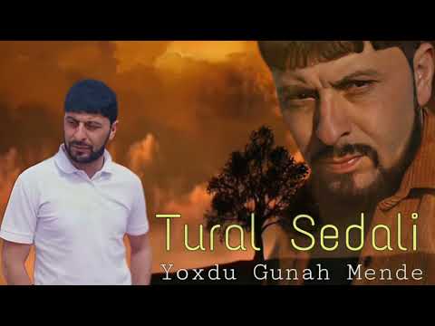 Tural Sedali - Yoxdu Gunah Mende - 2023 Official Music