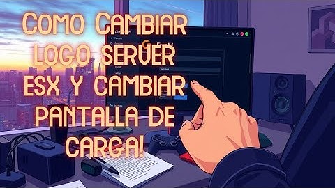 Como cambiar Logo Server ESX y Pantalla de Carga 2025!