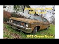 Pulling a  1973 Chevy Nova Out of its grave after 23 years.Chevy Nova Rebuild Part 1