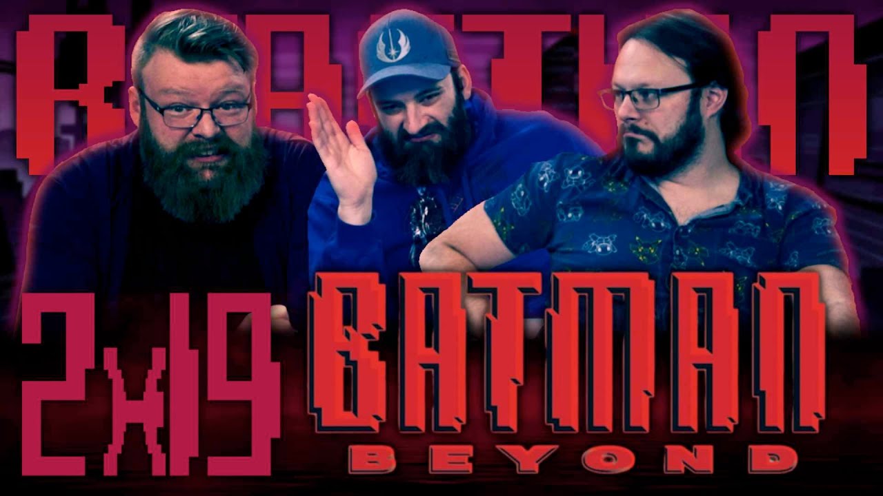 Batman Beyond 2x19 REACTION!! "The Egg Baby"